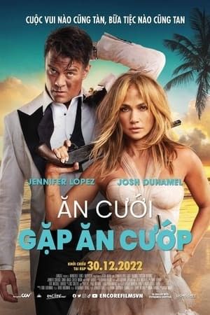 Ăn Cưới Gặp Ăn Cướp - Shotgun Wedding (2022)