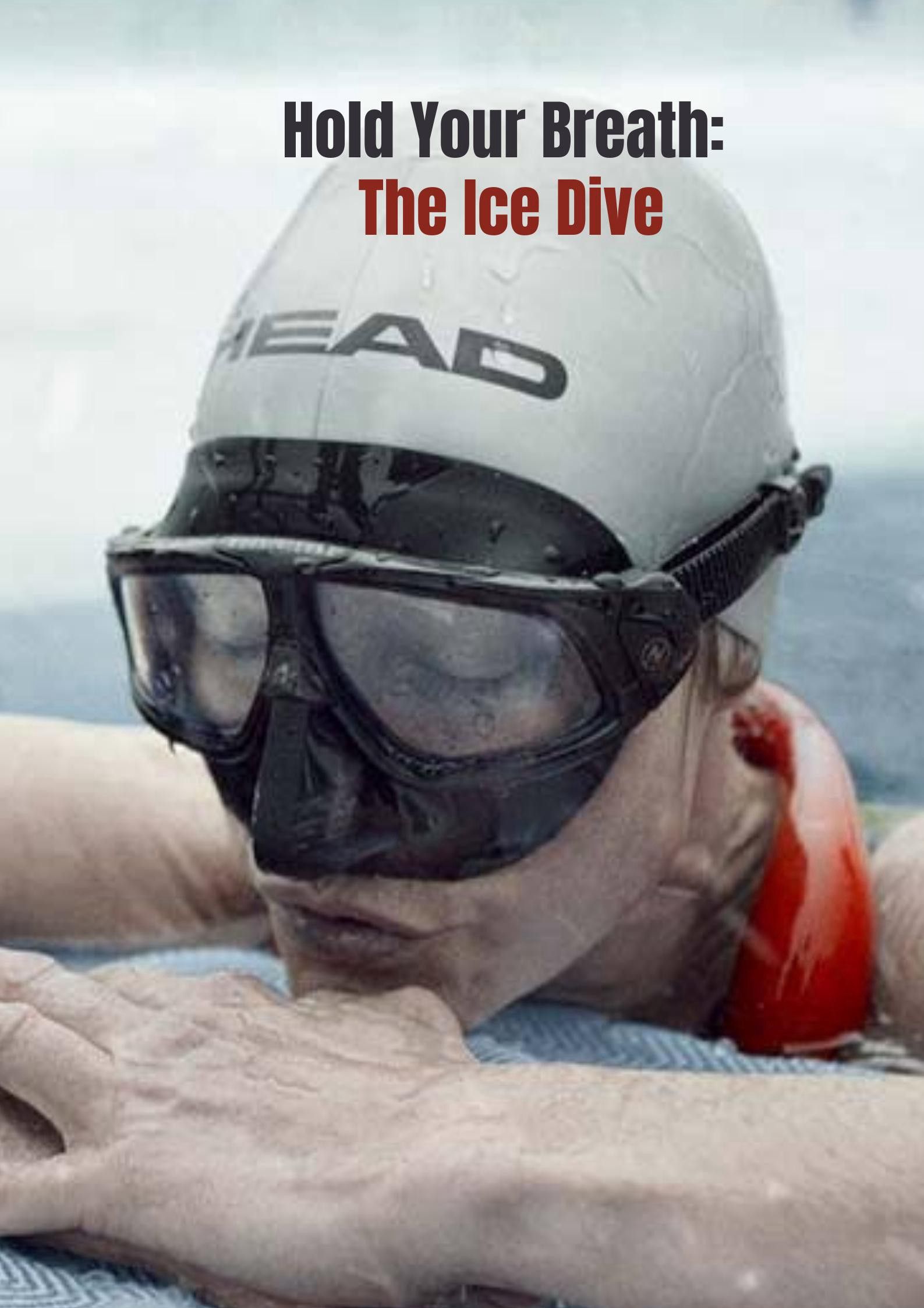 Johanna Nordblad: Lặn Dưới Băng - Hold Your Breath: The Ice Dive (2022)