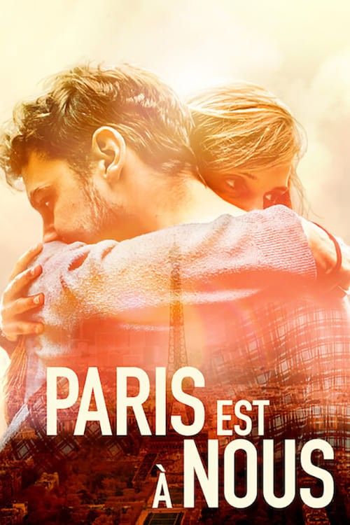 Paris Của Chúng Ta - Paris Is Us (2019)