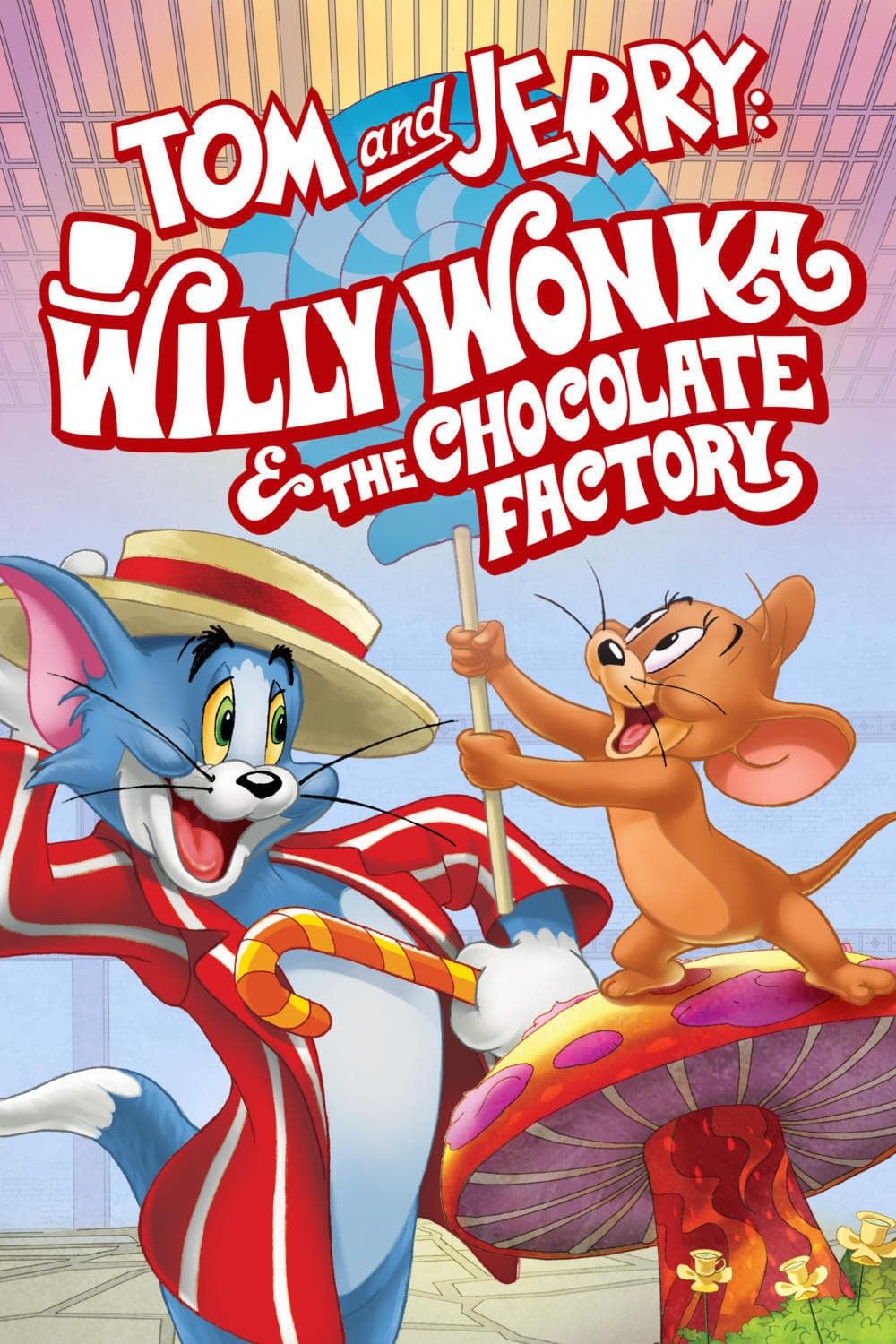 Tom và Jerry: Willy Wonka và Nhà Máy Sôcôla - Tom and Jerry: Willy Wonka and the Chocolate Factory (2017)